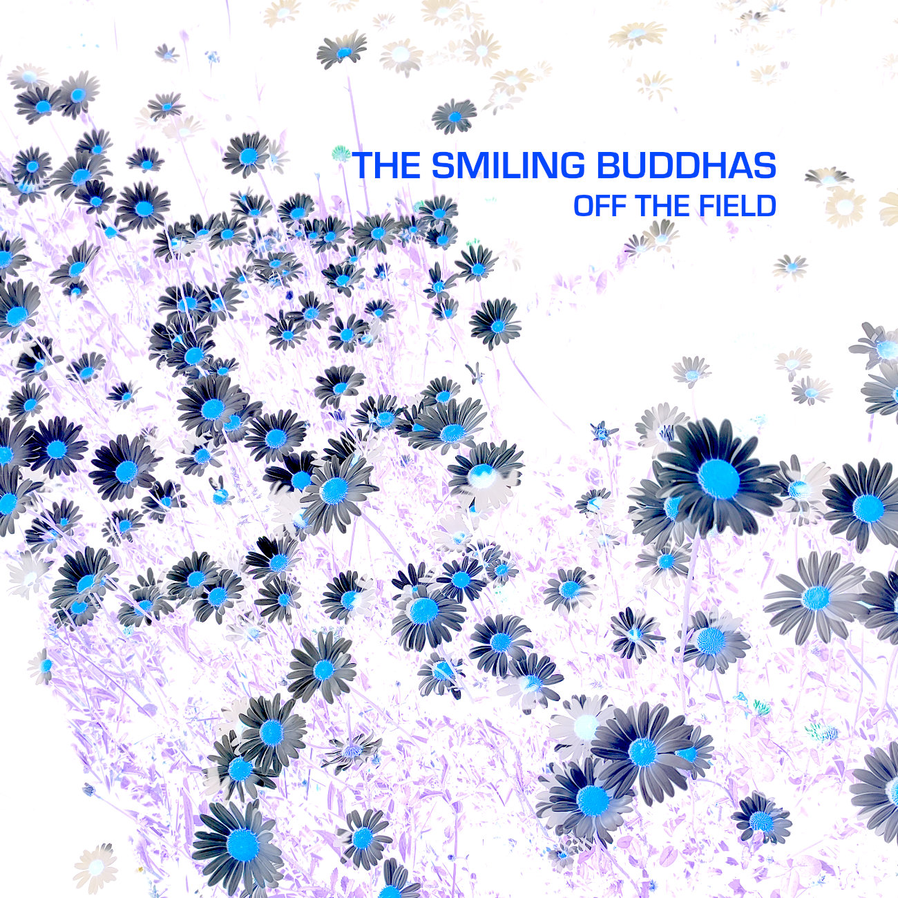 Soon: The Smiling Buddhas "Off The Field" - CDR, Digital