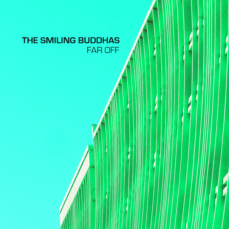 The Smiling Buddhas "Far Off" - CDR/digital